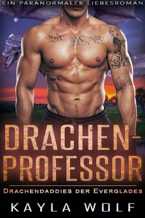 [Drachendaddies der Everglades 03] • Drachenprofessor